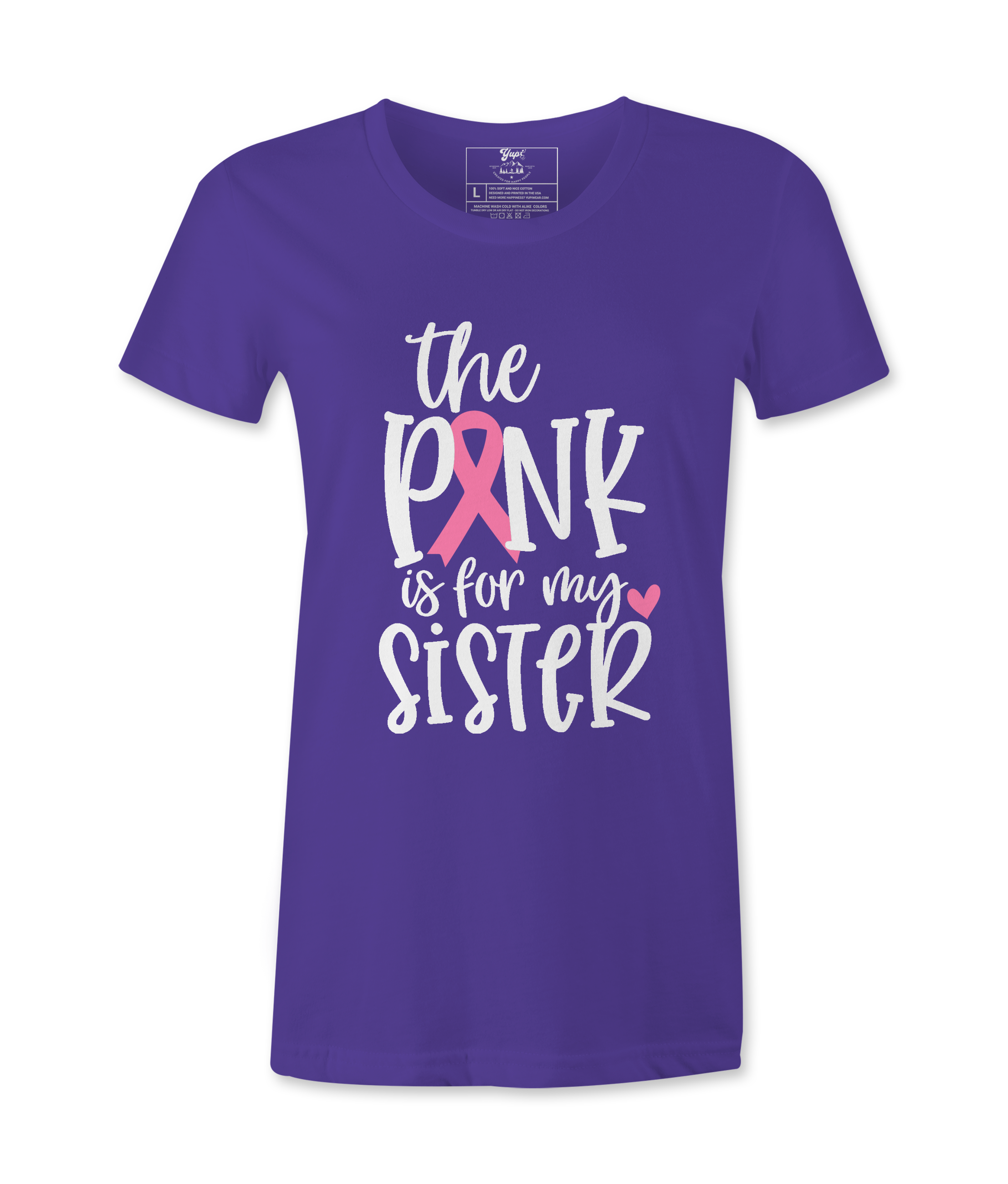 The Pink Is For My Sister - T-shirt