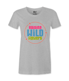 Raising Wild Flowers -T-shirt