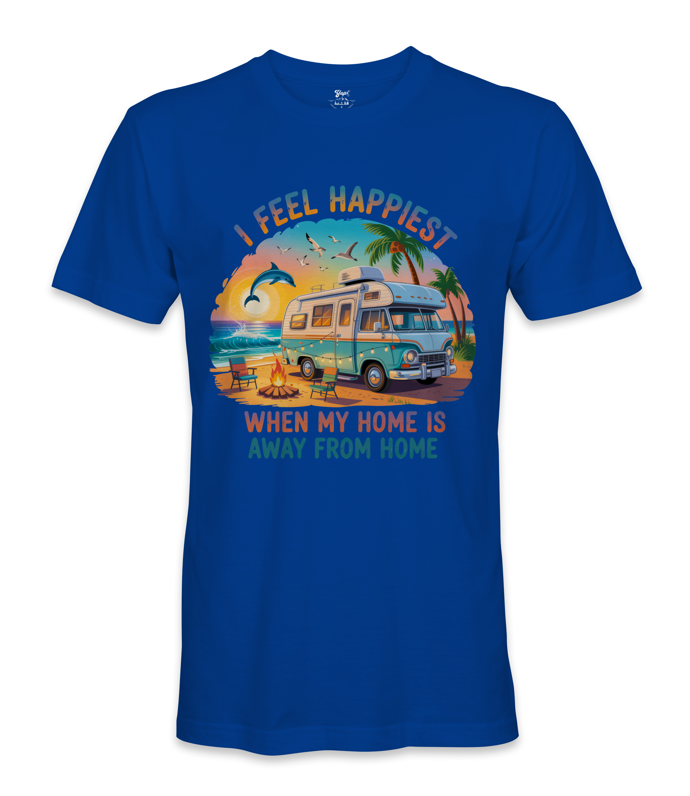 I Feel Happiest - RV Life - T-shirt