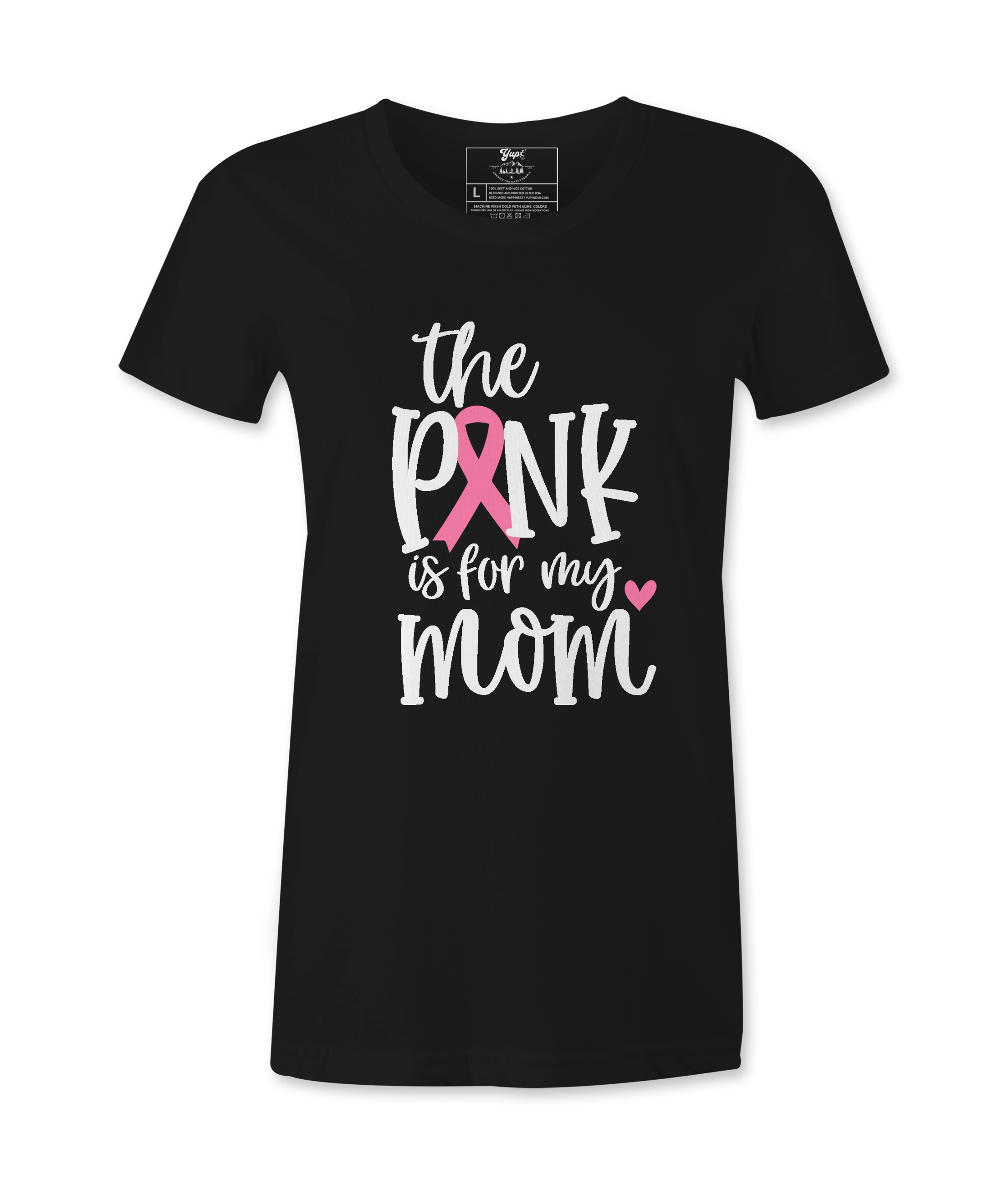 The Pink Is For My Mom - T-shirt