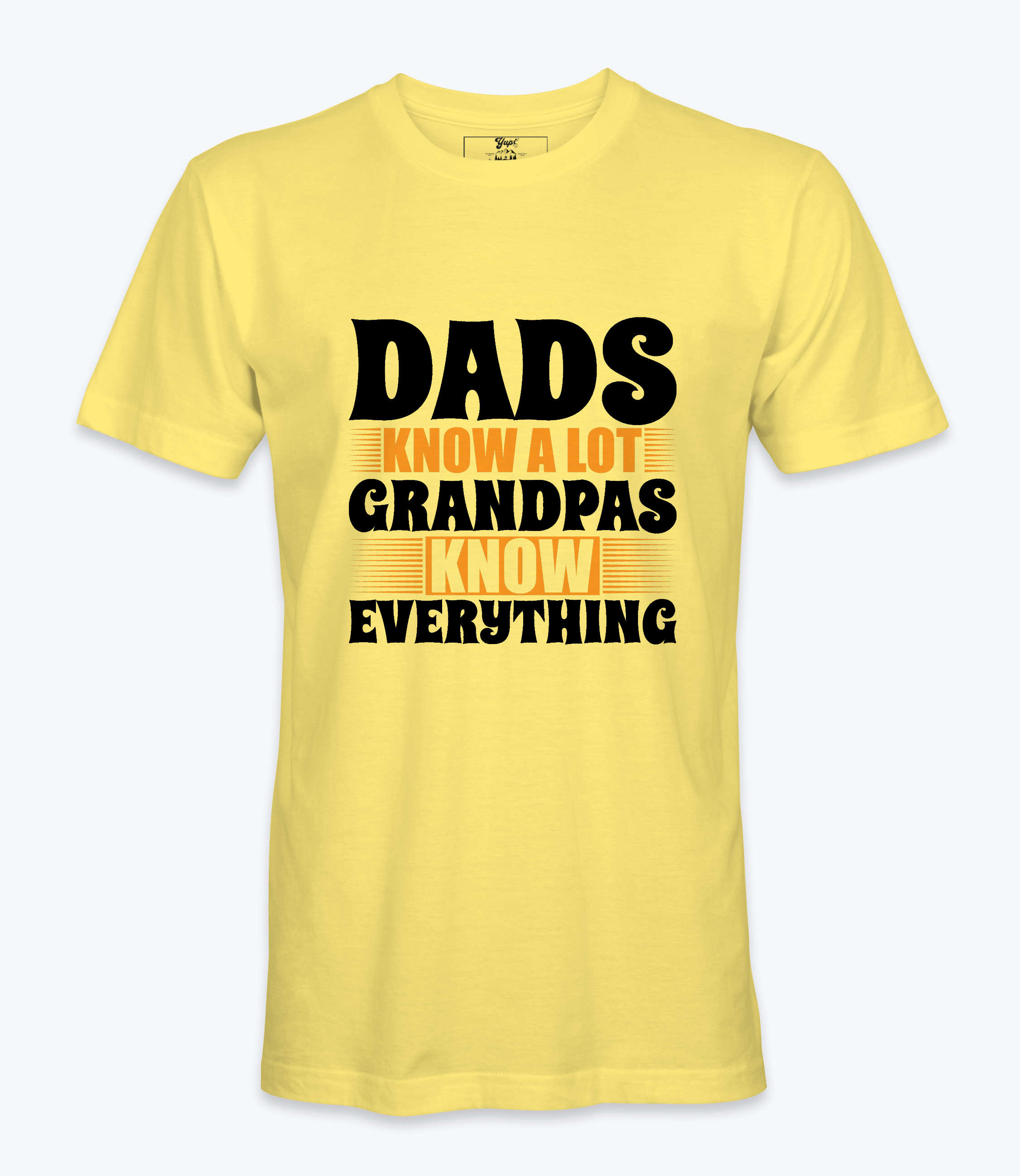 Dads Know A Lot..  - T-shirt