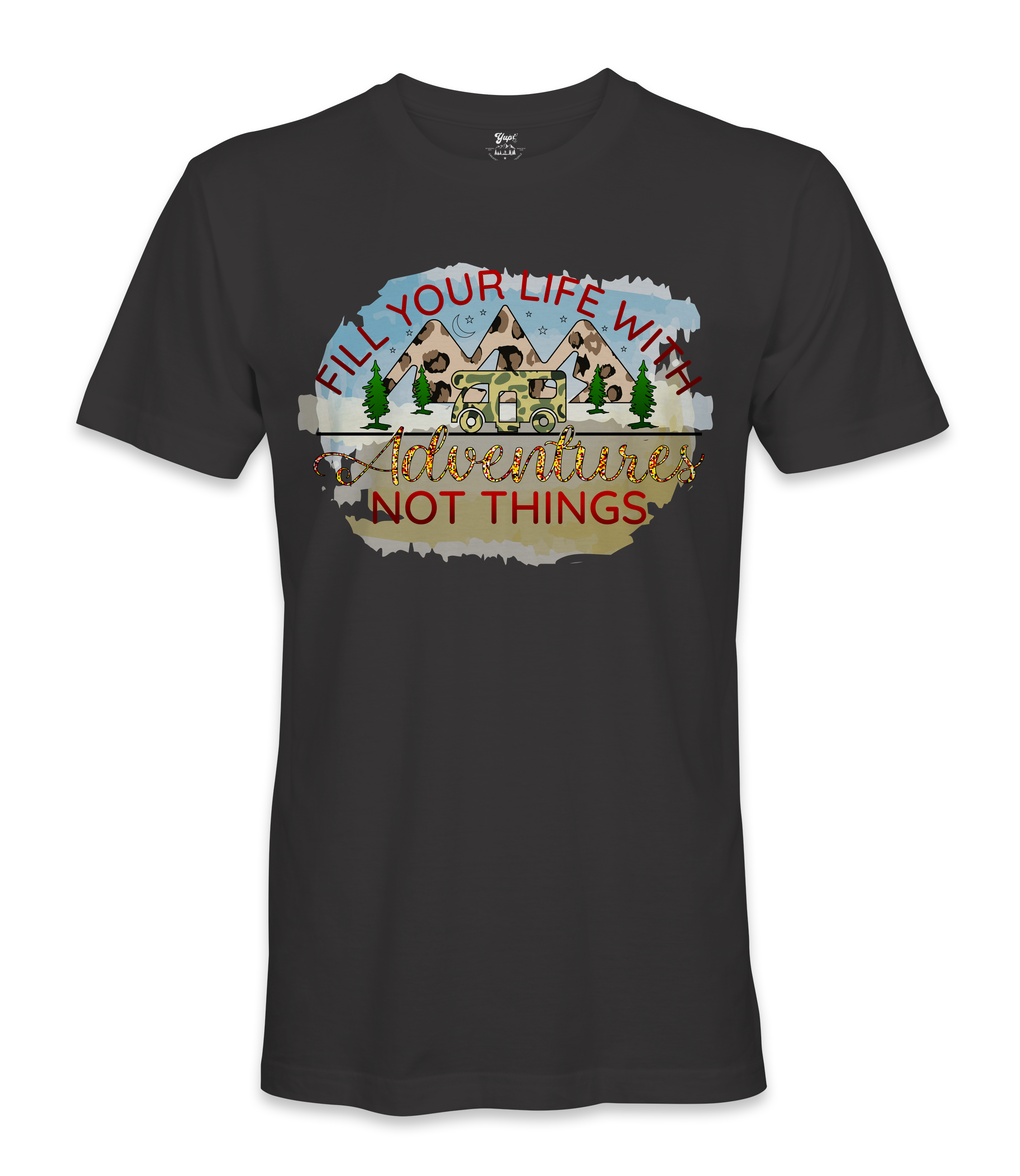 Fill Your Life - RV Life - T-shirt