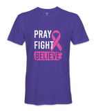 Pray Fight Believe - T-shirt