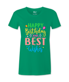 Happy Birthday And Best Wishes - T-shirt