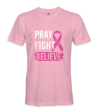 Pray Fight Believe - T-shirt